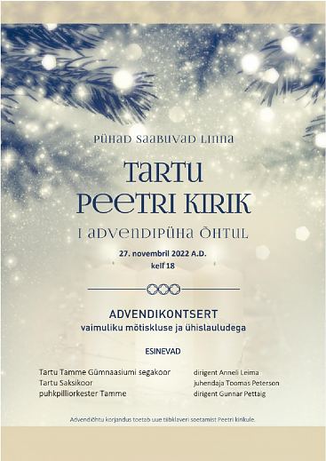 Advendikontsert ''Pühad saabuvad linna'' Tartu Peetri kirikus. 