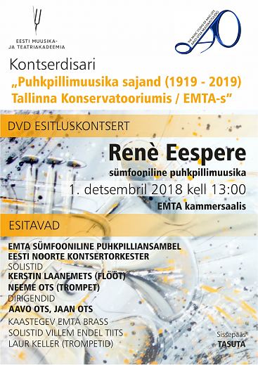 Puhkpillimuusika sajand Tallinna Konservatooriumis/EMTAs. Rene Eespere DVD esitluskontsert.