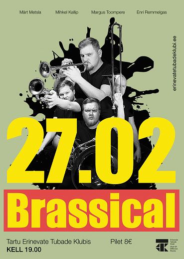 Brassical esineb Tartus 27.02.2020