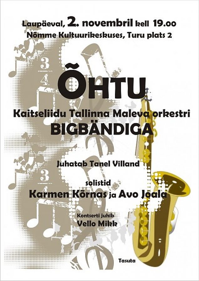Kaitseliidu Tallinna Maleva Bigbndi kontsert 2. novembril kell 19.00 Nmme Kultuurikeskuses.